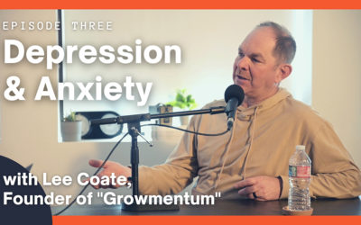 Episode 3: Depression & Anxiety with Lee Coate